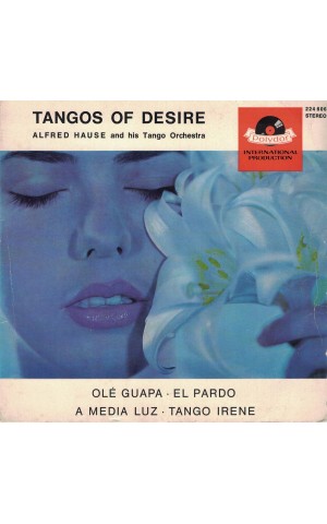 Alfred Hause and his Tango Orchestra | Tangos Of Desire [EP]