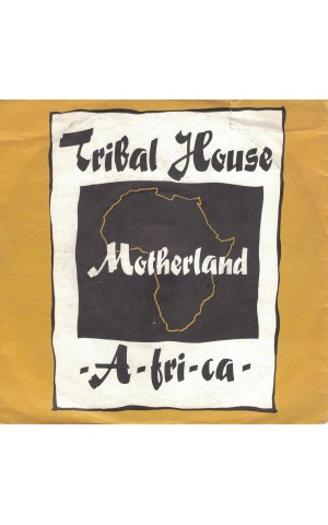 Tribal House | Motherland -A-fri-ca- [Single]