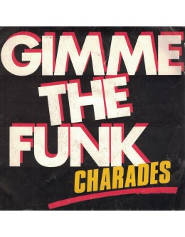 Charades | Gimme The Funk [Single]