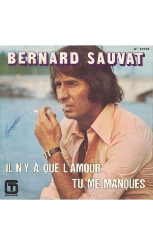 Bernard Sauvat | Il N'Y A Que L'Amour / Tu Me Manques [Single]