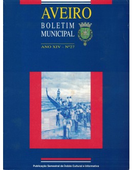 Boletim Municipal de Aveiro - Ano XIV - N.º 27 - Junho de 1996