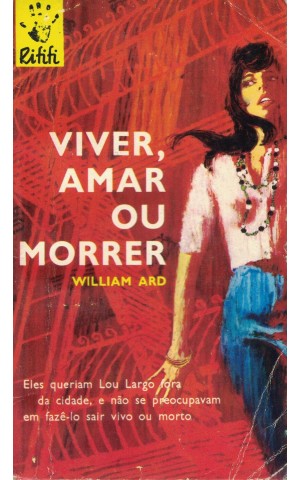 Viver, Amar ou Morrer | de William Ard