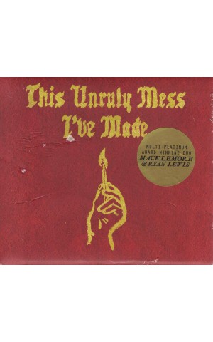 Macklemore & Ryan Lewis | This Unruly Mess I've Made [CD]
