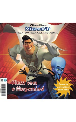 Megamind: Mega Mau. Mega Azul, Mega Genial. - Pinta com o Megamind