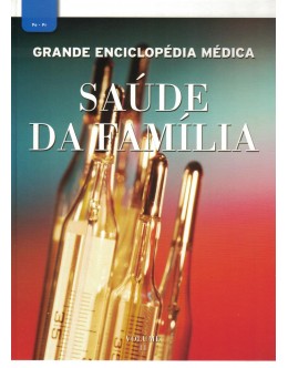 Grande Enciclopédia Médica - Saúde da Família - Volume 11
