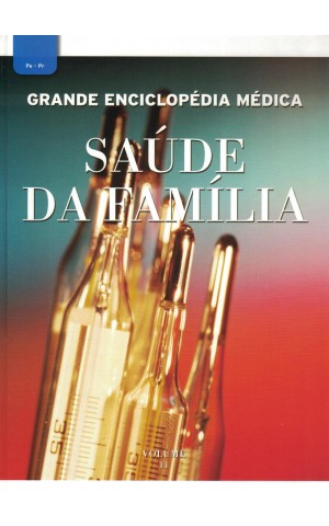 Grande Enciclopédia Médica - Saúde da Família - Volume 11