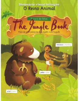 Dicionário Visual Bilingue: O Reino Animal - O Livro da Selva / The Jungle Book