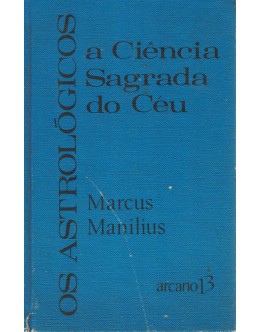 Os Astrológicos ou a Ciência Sagrada do Céu | de Marcus Manilius