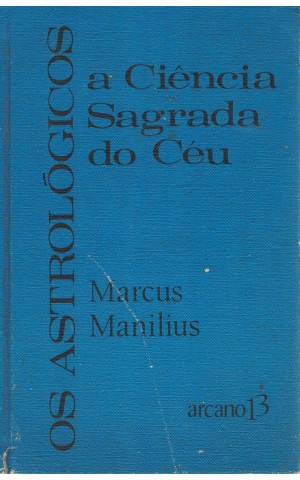 Os Astrológicos ou a Ciência Sagrada do Céu | de Marcus Manilius