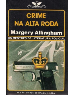 Crime na Alta Roda | de Margery Allingham
