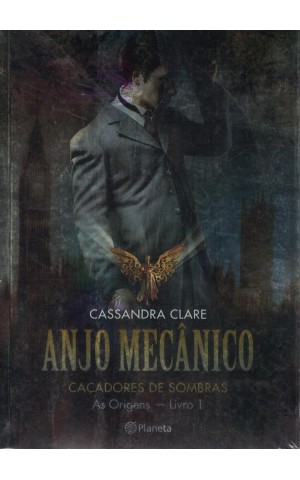 Anjo Mecânico | de Cassandra Clare