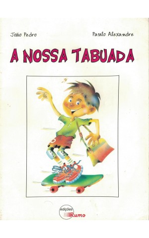 A Nossa Tabuada | de João Pedro e Paulo Alexandre