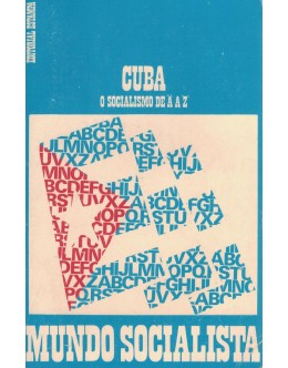 Cuba - O Socialismo de A a Z | de A. Carrel e G. Fournial