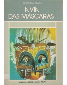 A Via das Máscaras | de Claude Lévi-Strauss