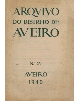 Arquivo do Distrito de Aveiro - Volume VI - N.º 23 - Setembro 1940