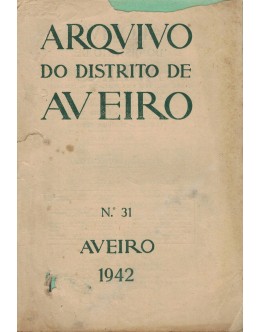 Arquivo do Distrito de Aveiro - Volume VIII - N.º 31 - Setembro 1942