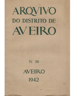 Arquivo do Distrito de Aveiro - Volume VIII - N.º 30 - Junho 1942