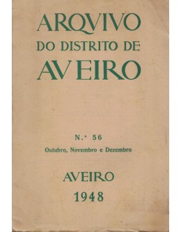 Arquivo do Distrito de Aveiro - Volume XIV - N.º 56 - Outubro, Novembro e Dezembro 1948