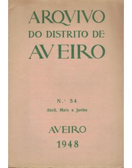 Arquivo do Distrito de Aveiro - Volume XIV - N.º 53 - Abril, Maio e Junho de 1948