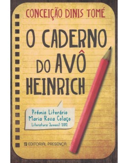 O Caderno do Avô Heinreich | de Conceição Dinis Tomé