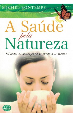 A Saúde pela Natureza | de Michel Bontemps