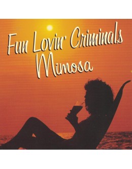 Fun Lovin' Criminals | Mimosa [CD]