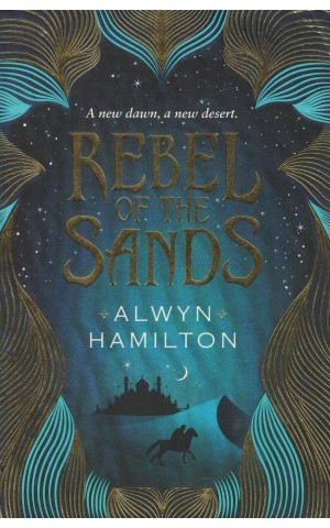 Rebel of the Sands | de Alwyn Hamilton