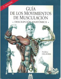 Guía de los Movimientos de Musculación | de Frédéric Delavier