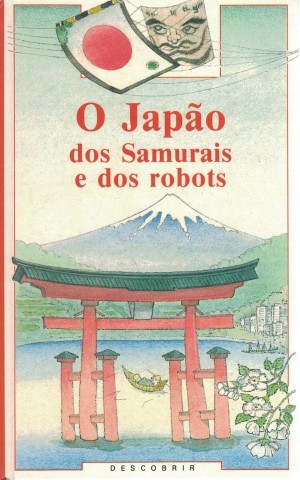 O Japão dos Samurais e dos Robots | de Laurence Ottenheimer