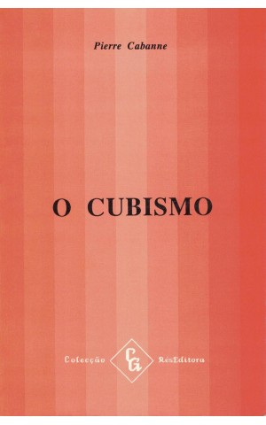 O Cubismo | de Pierre Cabanne