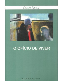 O Ofício de Viver | de Cesare Pavese