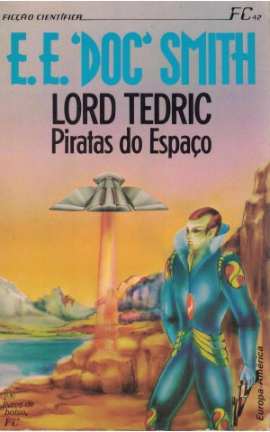 Lord Tedric - Piratas do Espaço | de E. E. «Doc» Smith