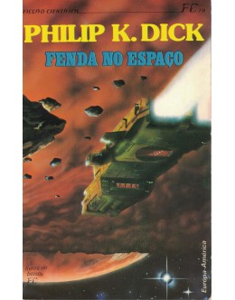 Fenda no Espaço | de Philip K. Dick