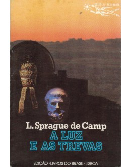 A Luz e as Trevas | de L. Sprague de Camp