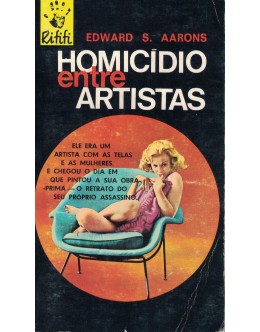 Homicídio Entre Artistas | de Edward S. Aarons