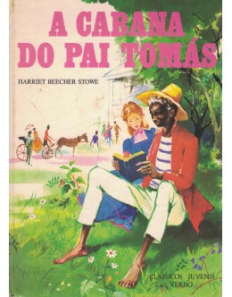 A Cabana do Pai Tomás | de Harriet Beecher Stowe