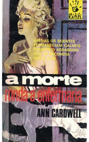 A Morte Ronda a Enfermaria | de Ann Cardwell