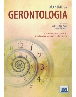 Manual de Gerontologia | de Constança Paúl e Oscar Ribeiro