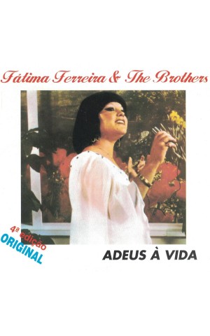 Fátima Ferreira & The Brothers | Adeus à Vida [CD]