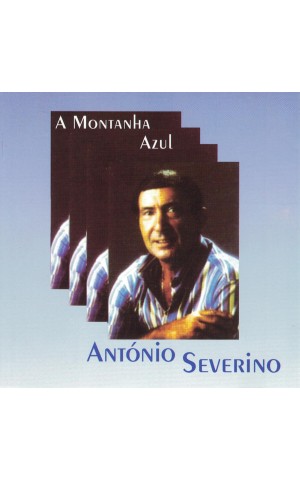 António Severino | A Montanha Azul [CD]