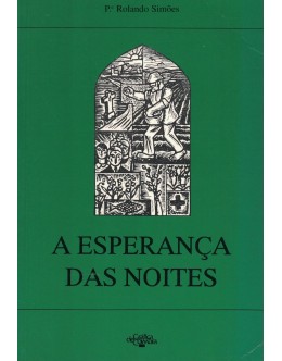 A Esperança das Noites | de Padre Rolando Simões