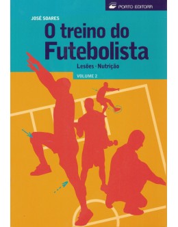 O Treino do Futebolista - Volume 2 | de José Soares