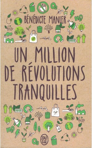 Un Million de Révolutions Tranquilles | de Bénédicte Manier