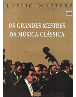 Classic Masters - Os Grandes Mestres da Música Clássica N.º 14