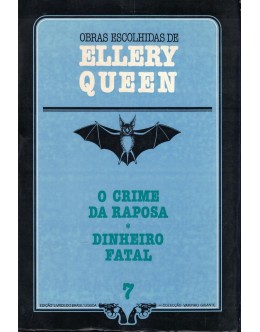 O Crime da Raposa / Dinheiro Fatal | de Ellery Queen