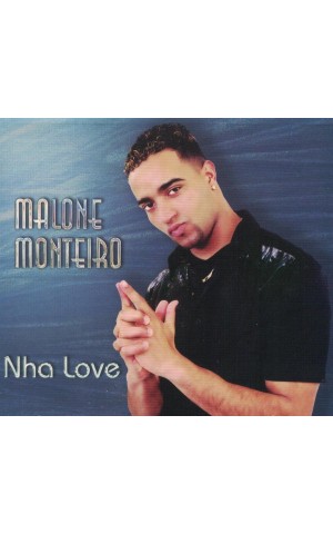 Malone Monteiro | Nha Love [CD]