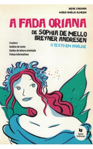 A Fada Oriana, de Sophia de Mello Breyner Andresen | de Irene Cardona e Maria Amélia Almeida