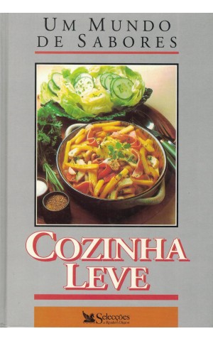 Um Mundo de Sabores - Cozinha Leve | de Horst Weilbach e Alexander Christ