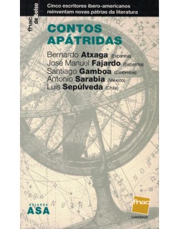 Contos Apátridas | de Bernardo Atxaga, José Manuel Fajardo, Santiago Gamboa, Antonio Sarabia e Luis Sepúlveda