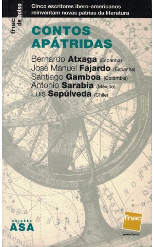 Contos Apátridas | de Bernardo Atxaga, José Manuel Fajardo, Santiago Gamboa, Antonio Sarabia e Luis Sepúlveda